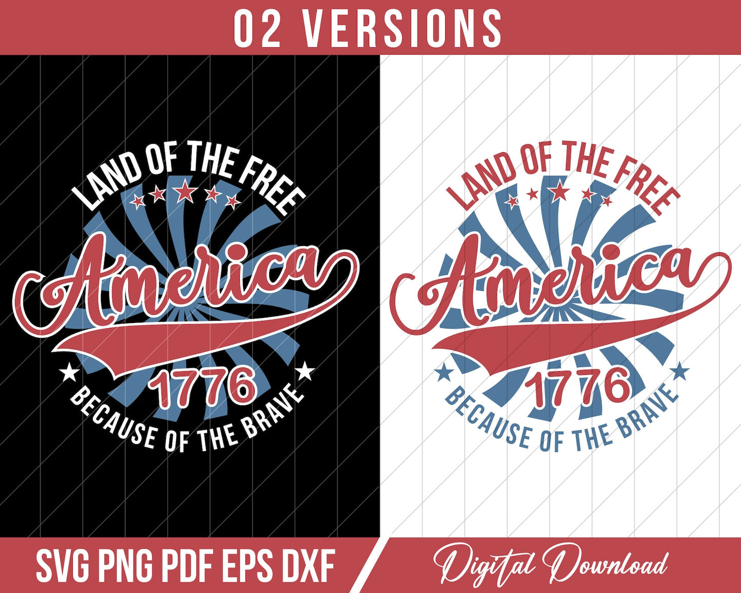 America SVG, Land of the Free Because of the Brave Svg, Patriotic Fourth Of July Design, Memorial Day USA Png, Sublimation Designs.