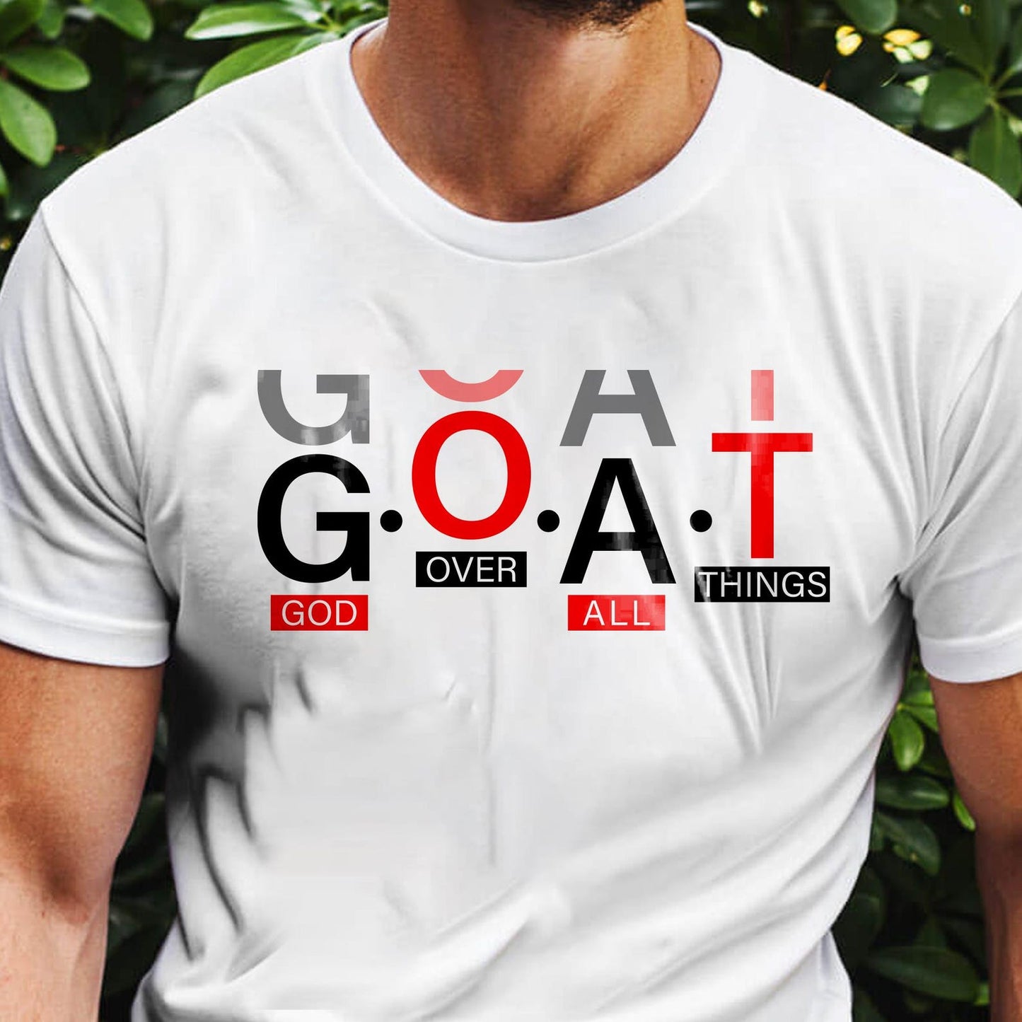 GOAT God Over All Things Svg, Faith Christian Svg, God Did Svg, Put God First, Self Love Svg, Positivity Svg, Jesus Svg, Sublimation T-Shirt