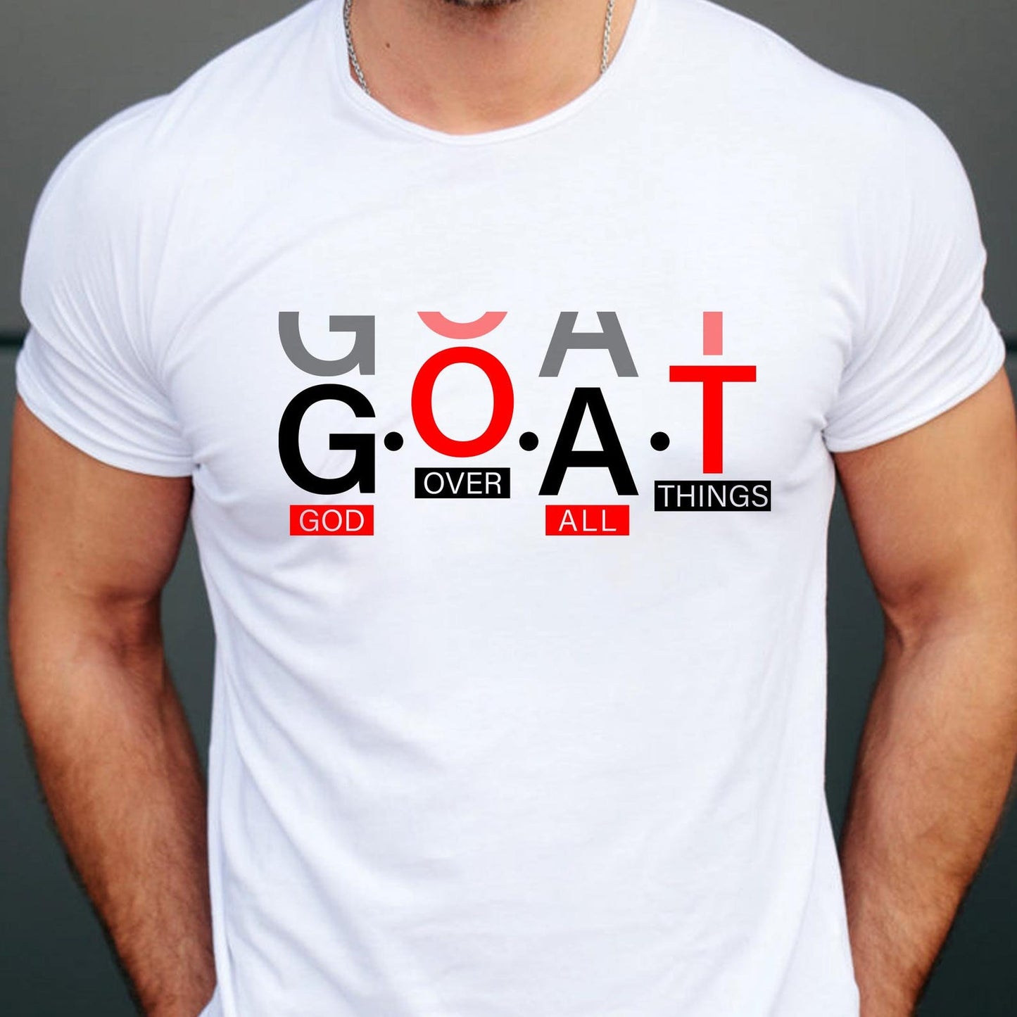 GOAT God Over All Things Svg, Faith Christian Svg, God Did Svg, Put God First, Self Love Svg, Positivity Svg, Jesus Svg, Sublimation T-Shirt