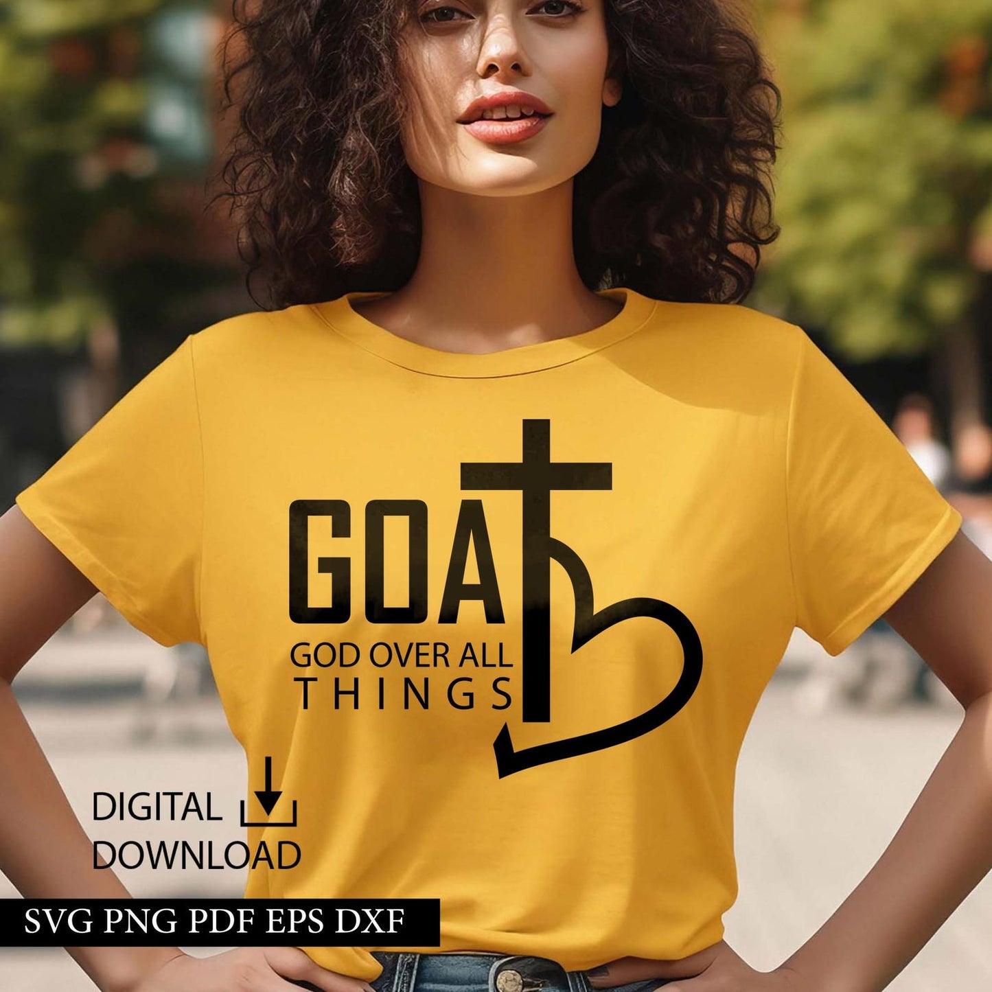 GOAT God Over All Things Svg, God Got Me Svg, Christian Design, Prayer Changes Things, Bible Verse Svg, Empowered Women Svg, Girl Boss Svg.