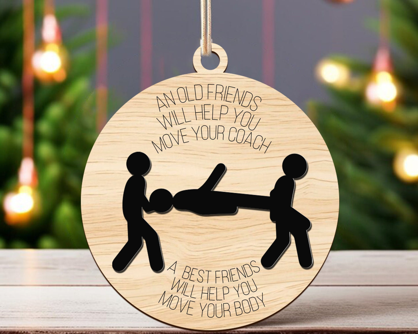 Funny Friends Ornament Svg, Funny Friend Ornament, Gift For Friend, Engraved Wooden Ornament, Digital Download, Svg, Png, Jpg, Eps, Dxf file