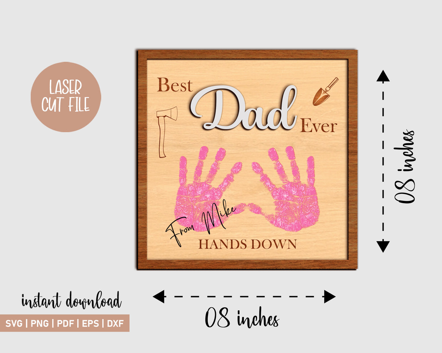 Father Day SVG, Best Dad Ever Hands Down Sign, Gift for Dad from Kids, DIY Hands Down Sign, Father Day Gift, Digital Downloads.